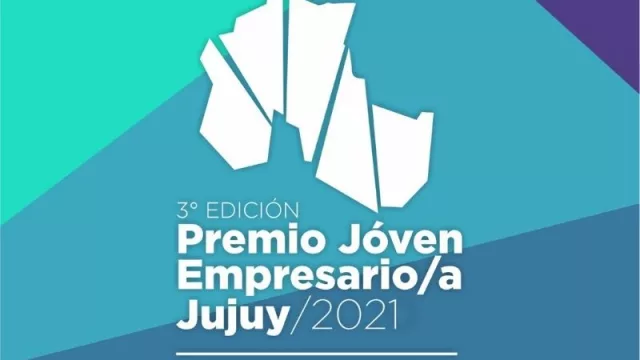 ¡Convocatorias abiertas! Se viene el certamen por el Premio Joven Empresario Jujeño 2021 