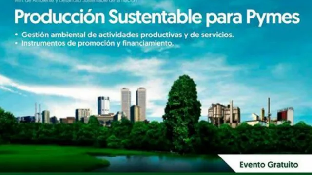¿Sabe tu Pyme de producción sustentable?