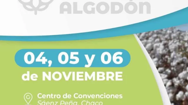 La Fiesta Nacional del Algodón vuelve a Sáenz Peña con fuerte impronta productiva y de innovación