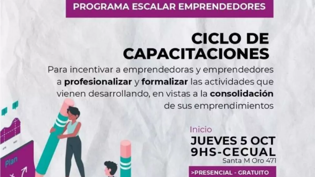 “Escalar Emprendedores”, un Ciclo de Capacitaciones gratuitas que ...