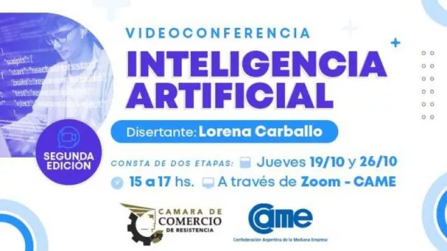 La Cámara de Comercio de Resistencia invita a la 2° edición de la Videoconferencia “Inteligencia Artificial”