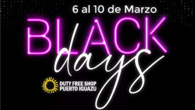 Los Black Days vuelven al Duty Free Shop de Puerto Iguazú (del 6 al 10 de marzo)