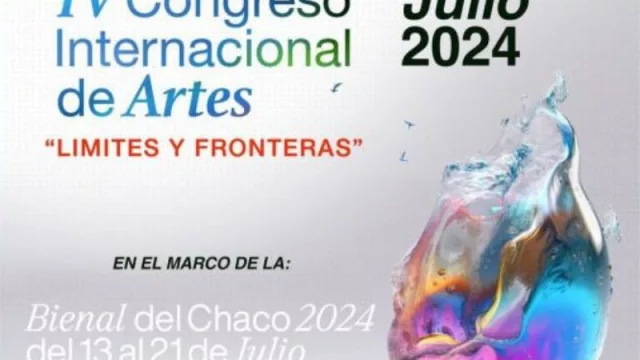 Resistencia será sede del IV Congreso Internacional de Artes